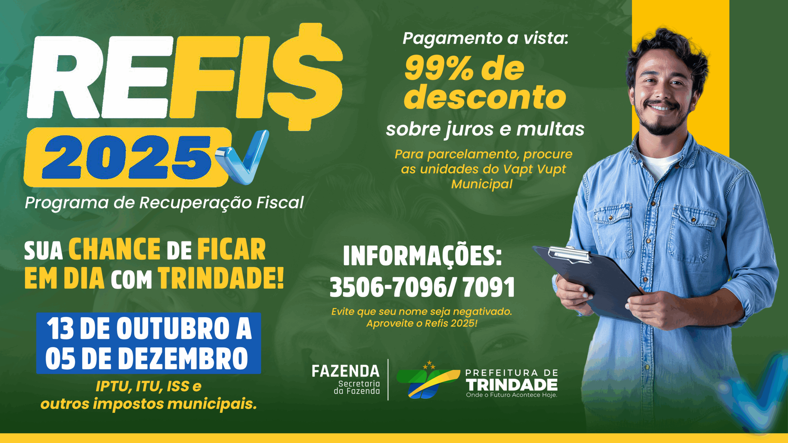 Arte: Secom Trindade